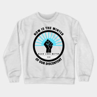 Black Lives Matter Shakespeare Now is The Winter Of Our Discontent ACAB Richard III Crewneck Sweatshirt